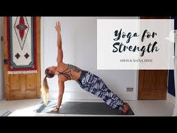 Yoga For Strength Arms Shoulders Cat Meffan Youtube Yoga Flow Sequence 20 Minute Yoga Flow Yoga