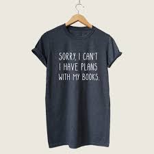 Book Lovers T Shirts Reading Shirt Funny Slogan Shirts Book Etsy In 2020 Reading Shirts Funny Slogan Shirts Reading Shirts Funny