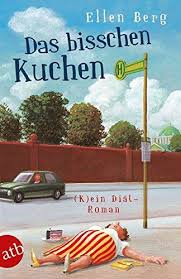 Das Bisschen Kuchen K Ein Di T Roman Kuchen Bisschen Das Roman Romane Bucher Beste Romane