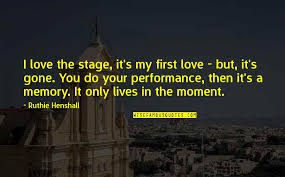 First Stage Performance Quotes Top 2 Famous Quotes About First Stage Performance