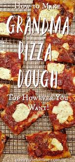 Learn To Make This One Simple Honest Recipe For Pizza Dough And You Will Be Making Pan Pizza In 2020 Grandma S Pizza Pizza Recipes Dough New York Pizza Dough Recipe