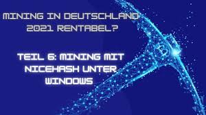 If you're curious about getting started in the cryptocurrency game, here's a complete guide. Mining In Deutschland 2021 Rentabel Teil 6 Mining Mit Nicehash Unter Windows Youtube