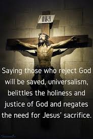 Is Universalism Biblical With Images Bible Study Help Biblical Jesus Sacrifice