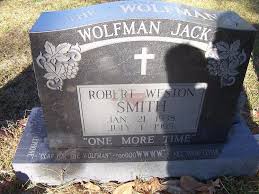 Where Wolfman Jack Is Buried Famous Tombstones Famous Graves Grave Marker