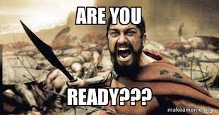 Are You Ready The 300 Make A Meme