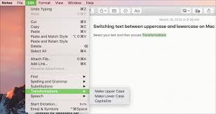 In this lesson, you will learn the main rules for when to use capital letters. How To Quickly Switch Text Between Uppercase And Lowercase On Mac
