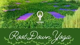Root Down Yoga @ Gather Farm