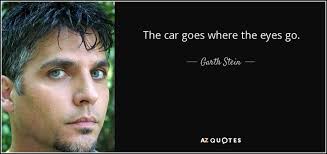 Garth Stein Quote