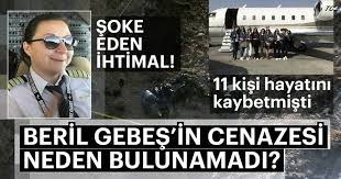 Ölen mina başaran'ın nişanlısından flaş karar! Mina Basaran Ve 10 Kisinin Oldugu Ucak Kazasindaki Sir Perdesi Beril Gebes In Cenazesi Neden Hala Bulunamadi Son Dakika Haberler