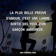 La Plus Belle Preuve D Amour C Est Une Larme Sortie Des Yeux D Un Garcon Amoureux Ma Citation Com Amour En 2020 Dictons Et Citations Amour Proverbes Et Citations