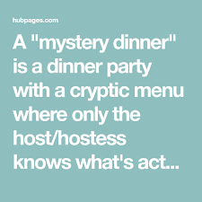 We started this fun tradition with my family last year and i couldn't wait to share all of. Mystery Dinner Ideas With Menu Items Mystery Dinner Mystery Dinner Party Dinner