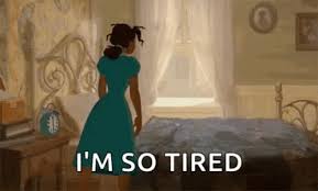 Im Tired Gifs Tenor