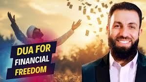 THIS DUA WILL GIVE YOU FINANCIAL FREEDOM FOR GUARANTEED