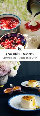 Dessertgenuss Ohne Backen Stories Kitchen Stories Rezepte Dessert Kochen Und Backen