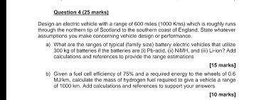 Check spelling or type a new query. Question 4 25 Marks Design An Electric Vehicle With Chegg Com