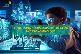 8 ứng dụng nổi bật của trí tuệ nhân tạo trong giáo dục - Luci