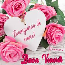 Le più Belle Immagini per il Buon Venerdì! Per WhatsApp e Facebook!