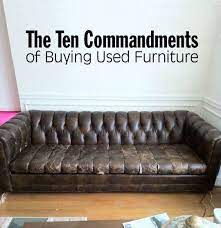 The Ten Commandments Of Buying Used Furniture Buy Used Furniture How To Clean Furniture Furniture