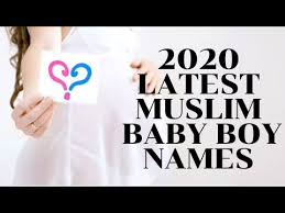 Also, most of these names have been directly or indirectly mentioned in the qur'an. 2020 Latest Unique Muslim Baby Boy Names Modern Arabic Names Trendy Names For Baby Boy Youtube