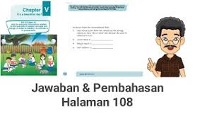 Bahasa inggris smp kelas 7. Jawaban Buku Paket Kelas 7 Bahasa Inggris Halaman 108 Chapter V It S A Beautiful Day Youtube