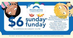 Discount Coupon For Discovery Gateway Children S Museum In Salt Lake City Ut Coupons Childrens Museum Childrens
