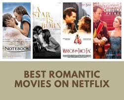 Here are the best romantic comedies and romance dramas on the streamer. 15 Best Romantic Movies On Netflix To Watch