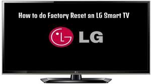 Televisions that integrate the internet and web 2.0 features to provide a more interactive experience for users. How To Do Factory Reset An Lg Smart Tv