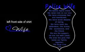 Pin By Jessyca Riddle On Niwid Custom T Shirts Police Wife Life Police Wife Shirt Police Quotes