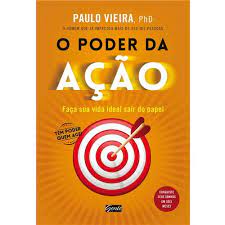 Check spelling or type a new query. Livro O Poder Da Acao Faca Sua Vida Ideal Sair Do Papel Paulo Vieira Sucesso Casas Bahia 2205390