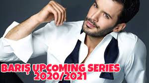 Baris Arduc Upcoming Series 2020 2021 Youtube