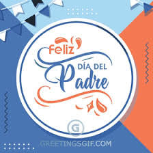 Send this spanish ecard to your dad and make his day special. Feliz Dia Del Padre Gif 1291 Greetingsgif Com For Animated Gifs