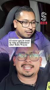 El error que le costó la vida al influencer uber Rafa Wayne #RafaWayne