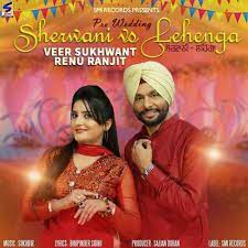 Sherwani Vs Lehenga Veer Sukhwant Renu Ranjit Mp3 Song Download Djpunjab Com