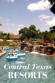 55 Ideas For Travel Destinations Texas Awesome Texas Vacation Spots Texas Resorts Texas Vacations