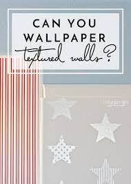 Can You Wallpaper Textured Walls Wallpaper Textured Wallpaper Trends Wallpaper Textured Walls