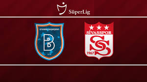 Spor toto süper lig'in 31. Istanbul Basaksehir Vs Sivasspor Thesportsdb Com