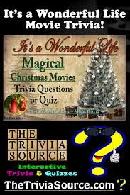 But what about life insurance? It S A Wonderful Life Movie Trivia Or Quiz Movie Trivia Questions Christmas Movie Trivia Movie Facts