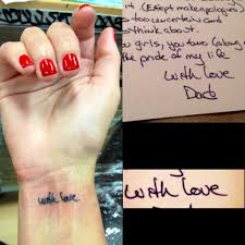 The tattoo is a unique design to have on your wrist. Inspiration For My Next Tattoo I Want Dad I Love You Or Litabit Written In My Dad S Handwriting On My Wrist Love Wrist Tattoo Mom Tattoos Word Tattoos