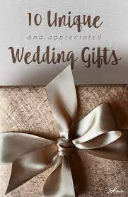 10 Ideas For Unique Wedding Gifts The Newlyweds Actually Want Thoughtful Wedding Gifts Unique Wedding Gifts Diy Wedding Gifts