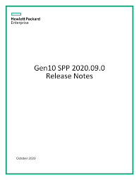 For more information on this deliverable go to www.hpe.com/servers/spp/download. Https Downloads Hpe Com Pub Softlib2 Software1 Publishable Catalog P429397750 V176689 Gen10spp2020 09 0releasenotes Pdf