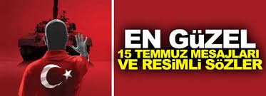 Vatandaşlar sosyal medya hesapları üzerinden paylaşmak için 15 temmuz mesajları ve sözleri araştırıyor. 2019 Guncel 15 Temmuz Mesajlari Ve Resimli Sozler