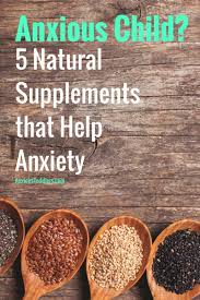 We did not find results for: Anxious Child Here Are 5 Supplements For Anxiety