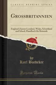 It is split into sections based on location (england, ireland, scotland, and wales) and has a really great compilation of folk songs from each. Grossbritannien England Ausser London Wales Schottland Und Irland Handbuch Fur Reisende Classic Reprint German Edition Karl Baedeker 9780365573401 Amazon Com Books