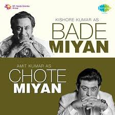 Popular songs by amit kumar | best song collection of amit kumar. Bade Miyan Chote Miyan Kishore Kumar And Amit Kumar Song Download Bade Miyan Chote Miyan Kishore Kumar And Amit Kumar Mp3 Song Download Free Online Songs Hungama Com