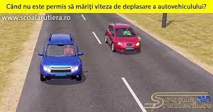 Chestionare Auto Cand Nu Este Permis SÄƒ MÄƒriÈ›i Viteza De Deplasare A Vehiculului