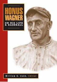 Honus Wagner: On His Life & Baseball book by Honus Wagner