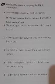 had  'd buy  5) if she (not/be) always so late, she (be) promoted. Contoh Soal Conditional Type 1 Dan Jawabannya Kemendikbud