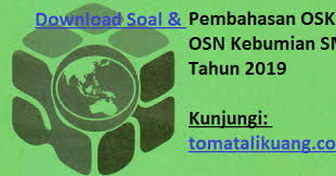 Pembahasan soal osn kebumian 2020: Soal Pembahasan Osk Osp Osn Kebumian Sma 2019 Pdf