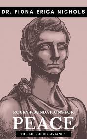 Rocky Foundations for Peace: The Life of Octavianus : Nichols, Fiona E,  Craddock, Brian: Amazon.com.be: Books