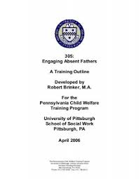 305 Engaging Absent Fathers Pennsylvania Child Welfare